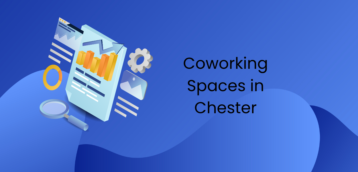 Coworking Spaces in Chester